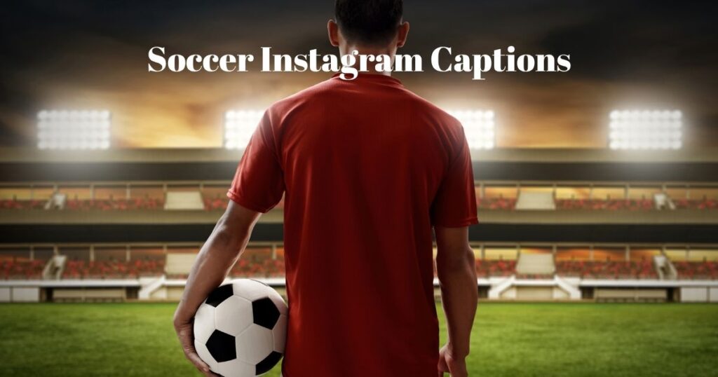 soccer-instagram-captions