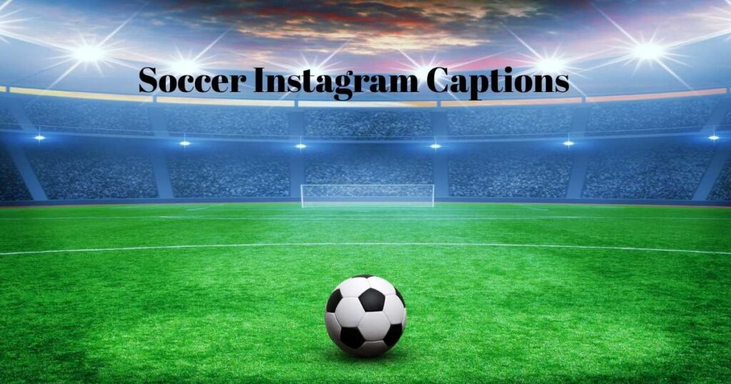 soccer-instagram-captions