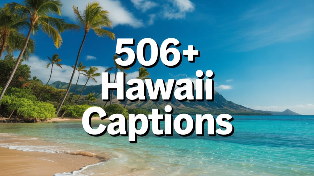 Hawaii Captions