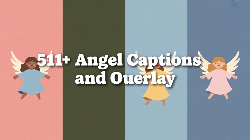 Inspiring Angel Captions and Quotes