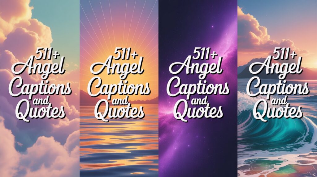 Inspiring Angel Captions and Quotes