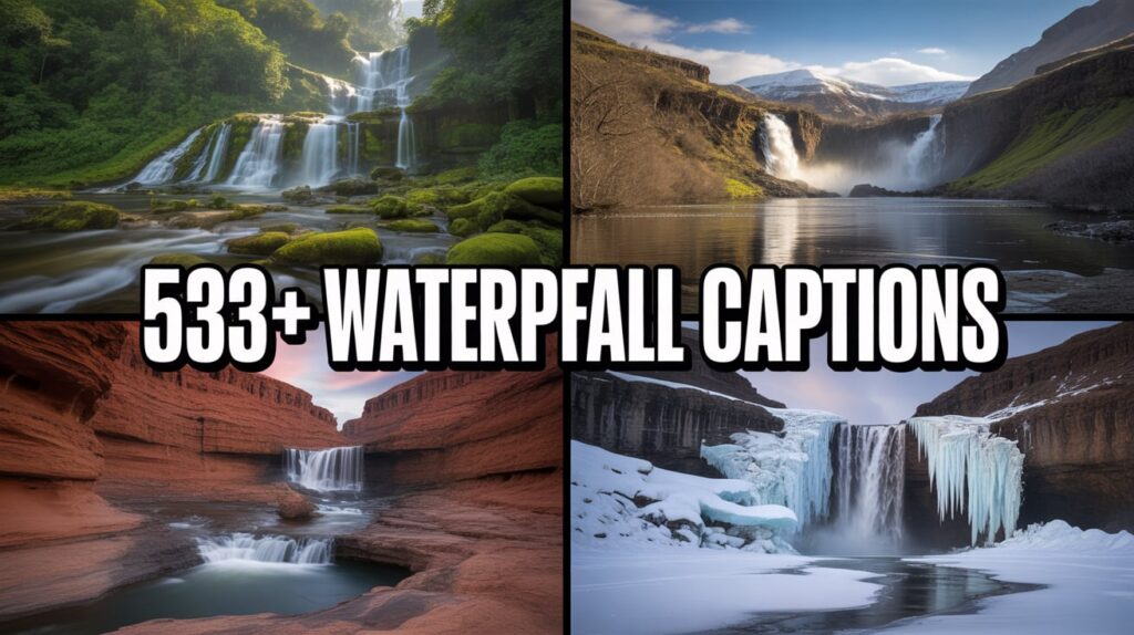 Waterfall Captions