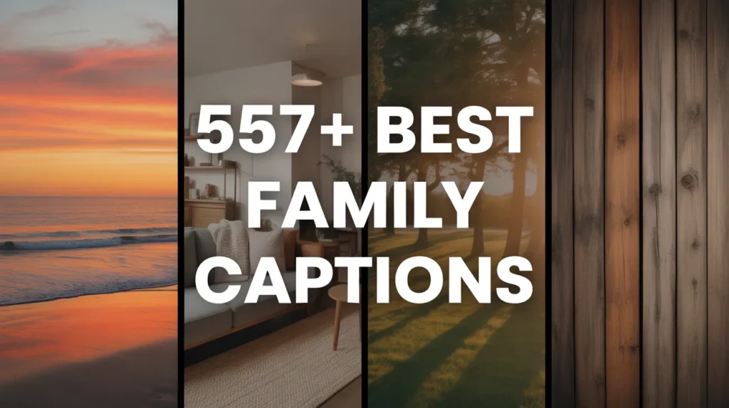 Best Family Captions