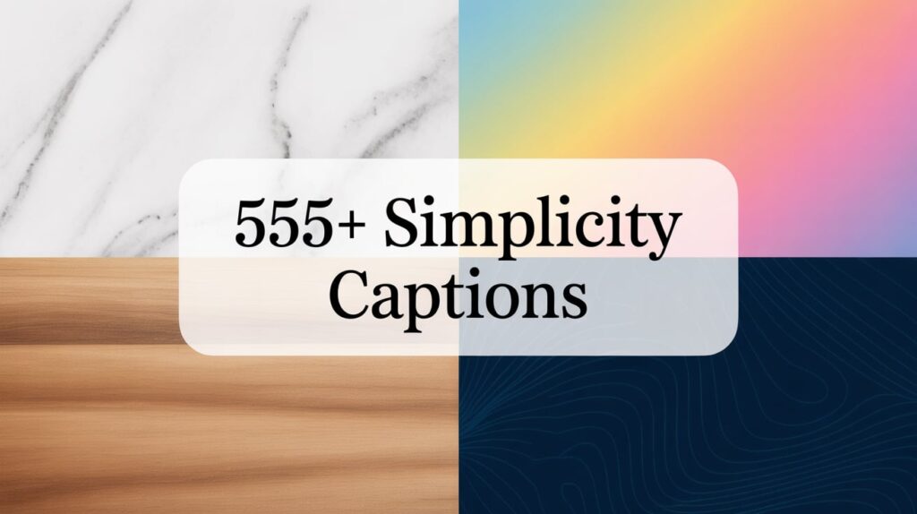 Simplicity Captions