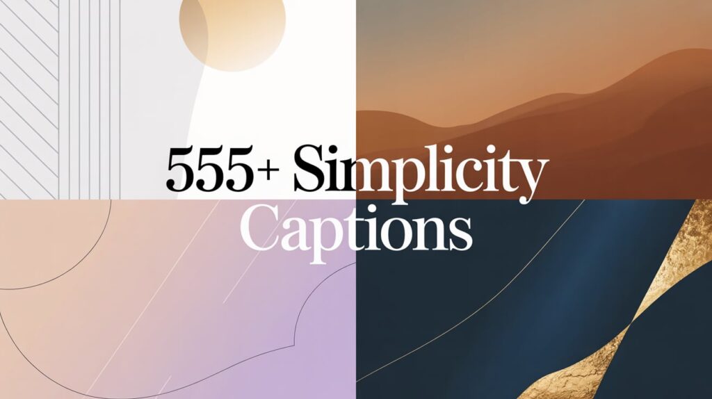 Simplicity Captions