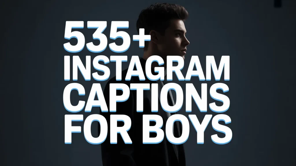  Instagram Captions for Boys