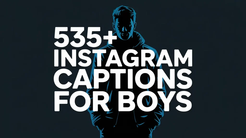  Instagram Captions for Boys