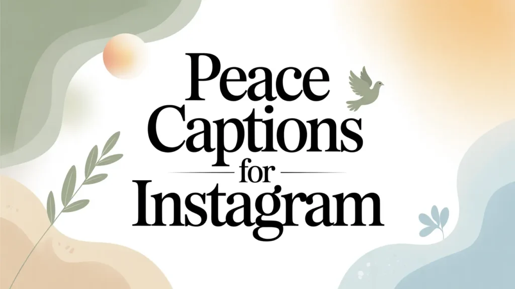 Peace Captions for Instagram