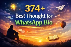 Best Thought for WhatsApp Bio