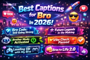 Captions for Bro