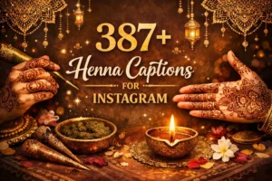 Henna Captions for Instagram