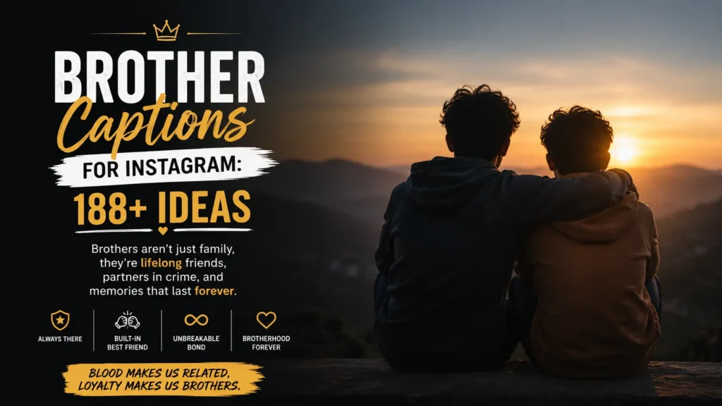 Brother Captions for Instagram