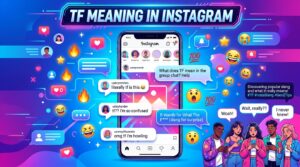 TF Meaning in Instagram