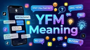 YFM Meaning