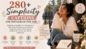 simplicity captions for instagram for girl