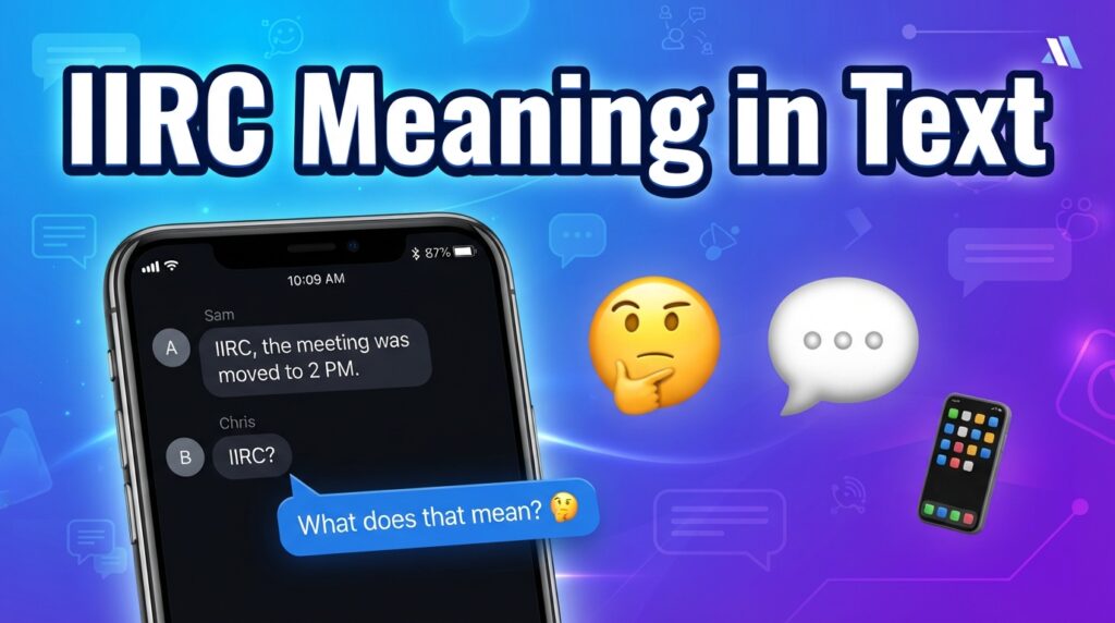 IIRC Meaning in Text