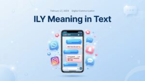 ILY Meaning in Text